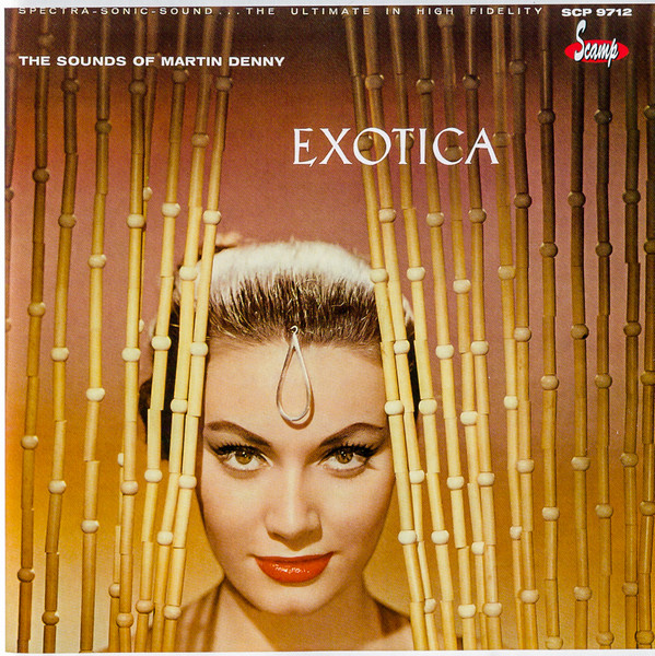 Exotica: The Sounds of Martin Denny / Exotica, Volume II: Th