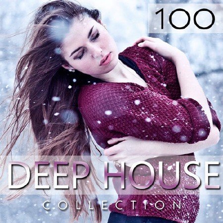 VA - Deep House Collection Vol.100 (2016)