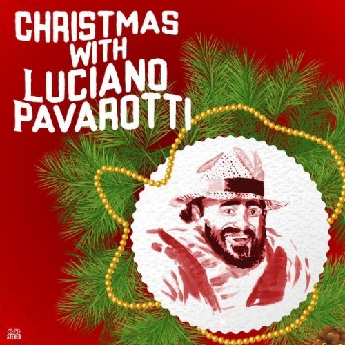 Luciano Pavarotti – Christmas with Luciano Pavarotti (2016)